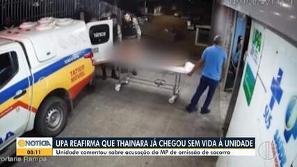 Caso Thainara: hospital se manifesta sobre denúncia na UPA