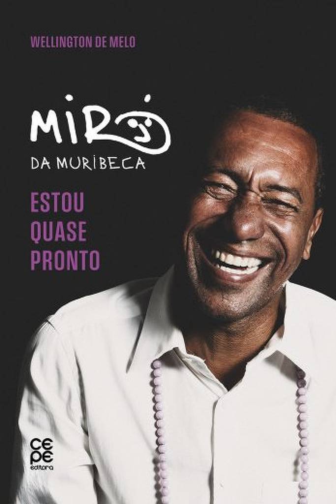 Biografia de Miró da Muribeca destaca a influência de sua poesia