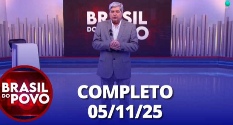 Brasil do Povo: confira a íntegra do programa de 5 de novembro de 2025