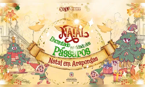 Natal Encantado 2025 de Arapongas promete programação diversificada